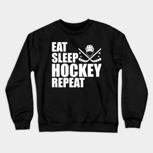 Hockey - Eat Sleep Hockey Repeat Crewneck Sweatshirt